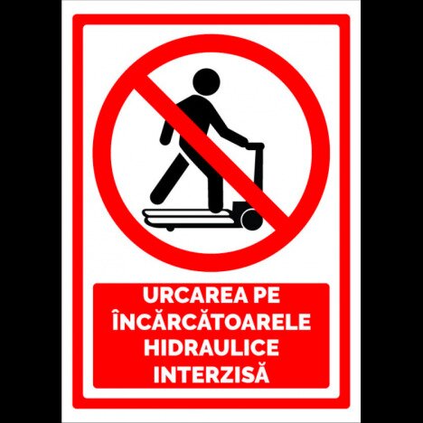 Indicator  urcarea pe incarcatoarele hidraulice interzisa